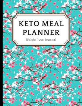 Paperback KETO MEAL PLANNER Weight loss journal: The keto diet food list to write Meals keto measurement Notes to healthy ketosis and intermittent fasting Write Book