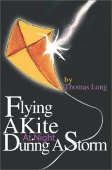 Paperback Flying A Kite At Night During A Storm Book