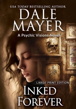 Hardcover Inked Forever: A Psychic Visions Novel [Large Print] Book