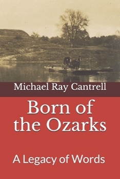 Born of the Ozarks: A Legacy of Words