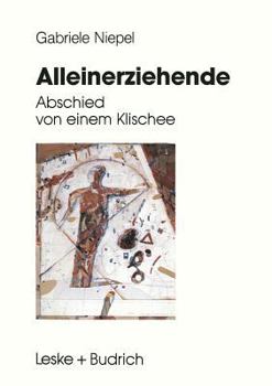 Paperback Alleinerziehende: Abschied Von Einem Klischee [German] Book