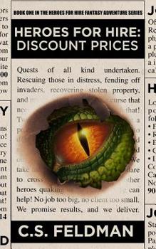 Heroes For Hire: Discount Prices: - Book #1 of the Heroes for Hire