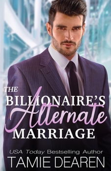 Paperback The Billionaire's Alternate Marriage Book