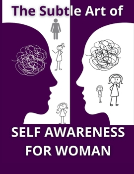 Paperback The Subtle Art of Self Awareness for Woman Book