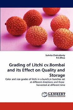 Paperback Grading of Litchi cv.Bombai and its Effect on Quality and Storage Book