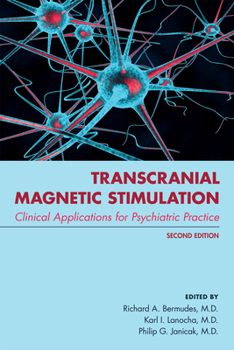 Paperback Transcranial Magnetic Stimulation: Clinical Applications for Psychiatric Practice Book