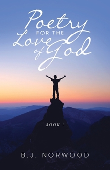 Paperback Poetry For The Love Of God: Book 1 Book