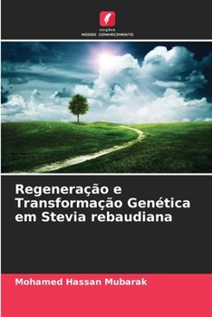 Paperback Regeneração e Transformação Genética em Stevia rebaudiana [Portuguese] Book