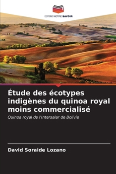 Paperback Étude des écotypes indigènes du quinoa royal moins commercialisé [French] Book
