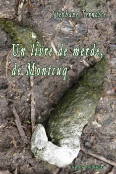 Paperback Un livre de merde, de Montcuq [French] Book