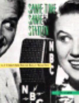 Hardcover Same Time, Same Station: An A-Z Guide to Radio from Jack Benny to Howard Stern Book