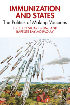 Paperback Immunization and States: The Politics of Making Vaccines Book