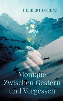 Paperback Monique Zwischen Gestern und Vergessen [German] Book