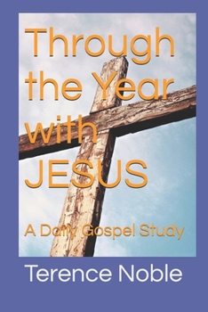 Paperback Through the Year with JESUS: A Daily Gospel Study Book