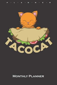Tacocat Monthly Planner: Monthly Calendar (Daily planner with notes) for Cat and animal lovers