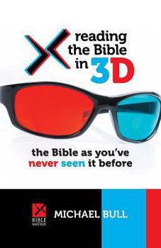 Paperback Reading the Bible in 3D: The Bible as you've never seen it before Book