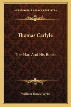 Paperback Thomas Carlyle: The Man And His Books Book