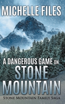 Paperback A Dangerous Game on Stone Mountain Book