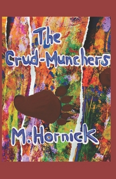 Paperback The Crud-Munchers Book