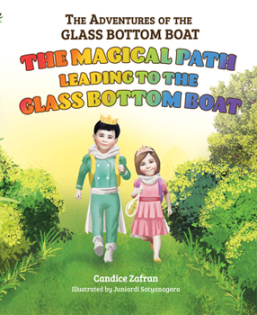 Hardcover The Magical Path Leading to the Glass Bottom Boat Book