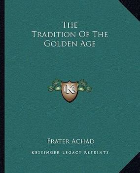 Paperback The Tradition Of The Golden Age Book