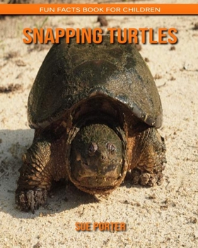 Paperback Snapping Turtles: Fun Facts Book for Children Book