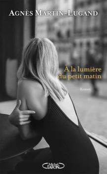 Paperback A la lumière du petit matin (French Edition) [French] Book