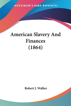 Paperback American Slavery And Finances (1864) Book