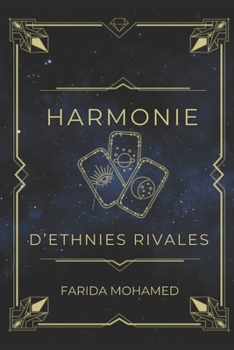 Harmonie d'ethnies rivales (French Edition)
