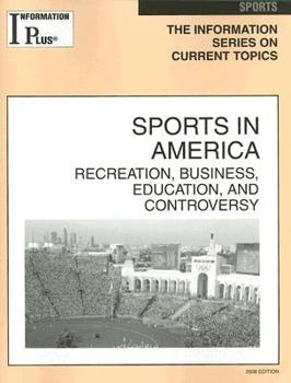 Paperback Sports in America: Recreation, Business, Education, and Controversy Book