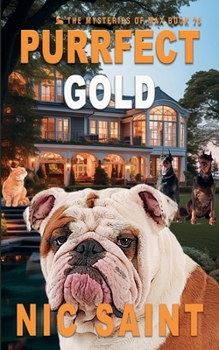 Purrfect Gold (Mysteries of Max) - Book #75 of the Mysteries of Max