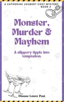 Paperback Monster, Murder & Mayhem: A slippery tipple into temptation Book