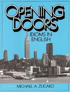 Paperback Opening Doors: Idioms in English Book