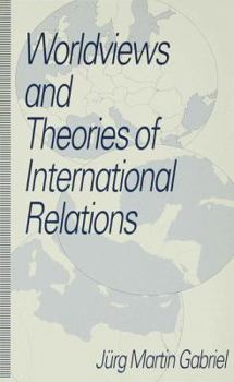 Paperback Worldviews and Theories of International Relations Book