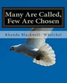 Many Are Called, Few Are Chosen: Ye Are The Light Of The World