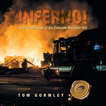 Paperback Inferno!: And the Miracles of the Colorado Marshall Fire Book