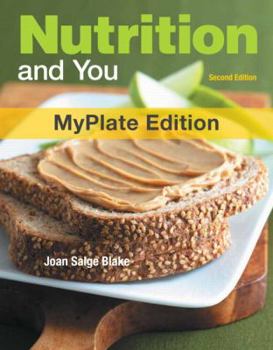Paperback Nutrition and You, MyPlate Edition (2nd Edition) Book