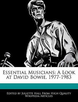 Essential Musicians : A Look at David Bowie, 1977-1983
