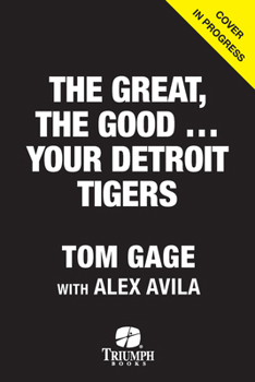 Hardcover Your Detroit Tigers: The Great, the Good, the Top 400 Book