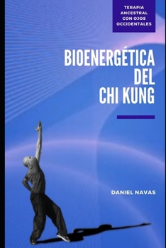 Paperback Bioenergética del Chi Kung [Spanish] Book