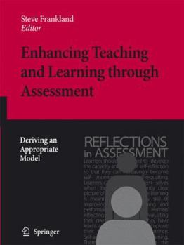 Hardcover Enhancing Teaching and Learning Through Assessment: Deriving an Appropriate Model Book
