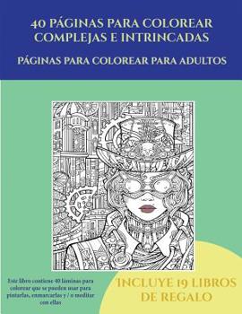 Imágenes para colorear adultos (Libro de colorear de dragones): Este libro contiene 40 láminas para colorear que se pueden usar para pintarlas, ... PDF e incluye otros 19 lib (Spanish Edition)