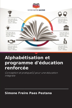 Paperback Alphabétisation et programme d'éducation renforcée [French] Book