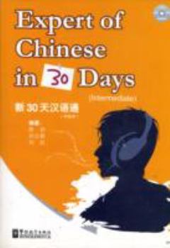 Paperback Expert of Chinese in 30 Days, Intermediate (with 1 MP3 CD) (English and Chinese Edition) Book