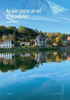 Paperback Au loin passe un vol d'hirondelles [French] Book
