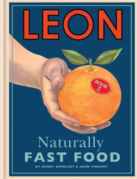 Hardcover Leon: Naturally Fast Food Book