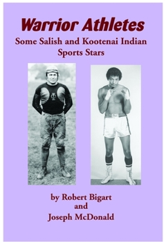 Paperback Warrior Athletes: Some Salish and Kootenai Indian Sports Stars Book