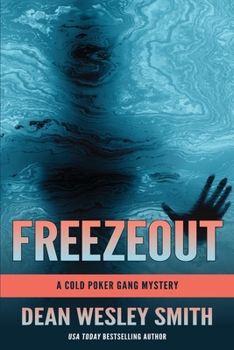 Freezeout: A Cold Poker Gang Mystery - Book #6 of the Cold Poker Gang