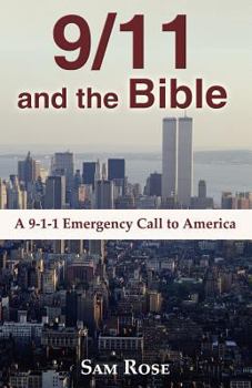 Paperback 9/11 and the Bible: A 9-1-1 Emergency Call to America Book