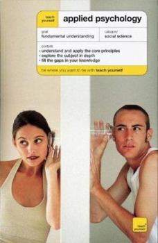 Paperback Teach Yourself Applied Psychology (Teach Yourself: Relationships & Self-Help) Book